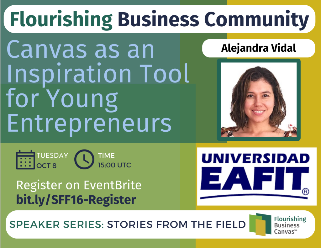 Advert for Stories from the Field Speaker Series #15 - Canvas as an Inspiration Tool for Young Entrepreneurs with Alejandra Vidal