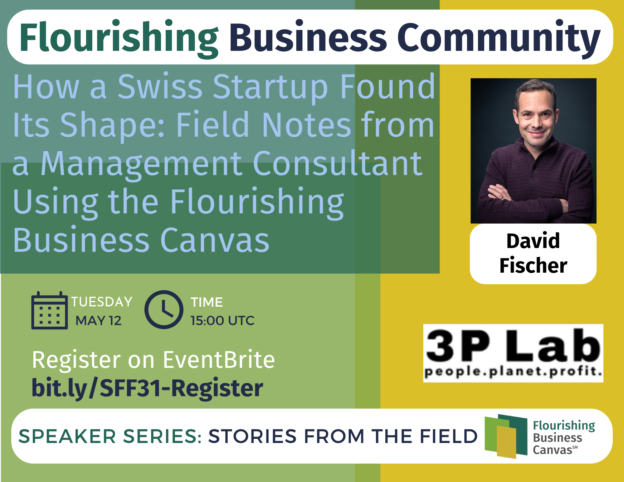 Advertisement for SFF31 - How a Swiss Startup Found Its Shape: Field Notes from a Management Consultant Using the Flourishing Business Canvas